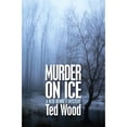 thumbnail image 1 of Pre-Owned Murder on Ice: A Reid Bennett Mystery (Paperback) 1497642051 9781497642058, 1 of 1