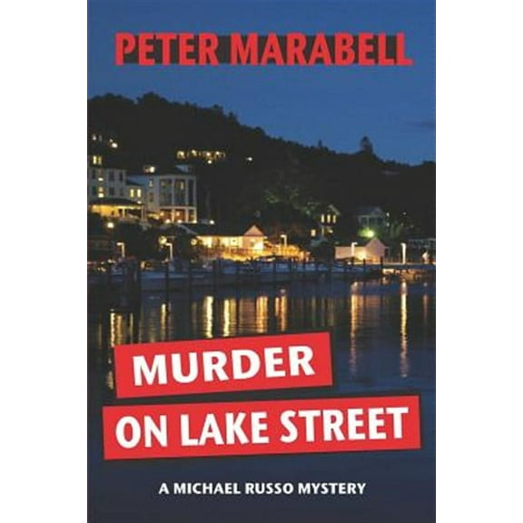 Michael Russo Mystery: Murder on Lake Street (Paperback)