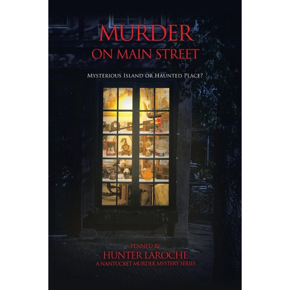 Murder on Main Street: Mysterious Island or Haunted Place?, (Paperback)