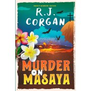 Kea Wright Mysteries Murder on Masaya, Book 4, Paperback