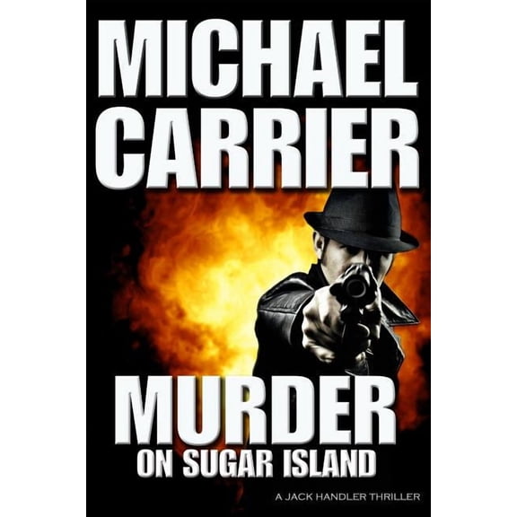 Murder on Sugar Island: Kill or die quickly on this mysterious northern island, (Paperback)