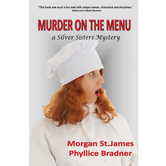 Silver Sisters Mysteries: Murder on the Menu: A Silver Sisters Mystery (Paperback)