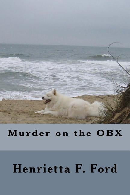Murder on the OBX (Paperback) by Henrietta F Ford