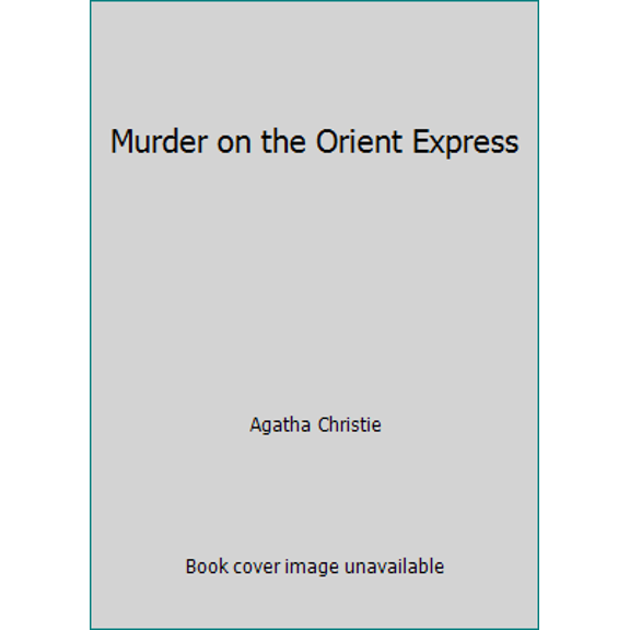 Pre-Owned Murder on the Orient Express (Paperback) 0671800183 9780671800185