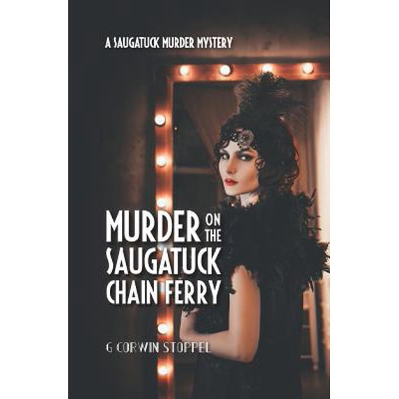 Pre-Owned Murder on the Saugatuck Chain Ferry (Paperback) 1095655396 9781095655399