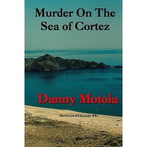 Murder on the Sea of Cortez
