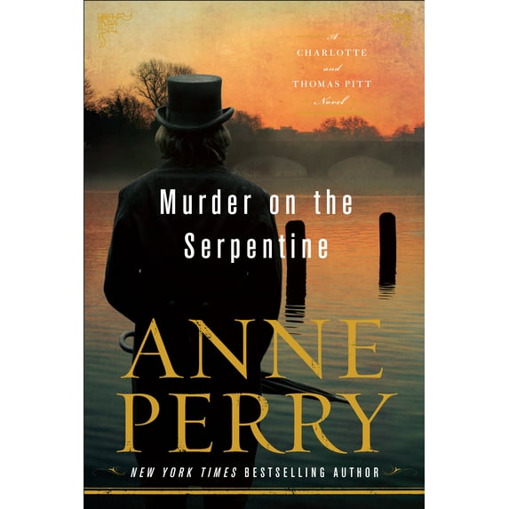 Murder on the Serpentine : A Charlotte and Thomas Pitt Novel