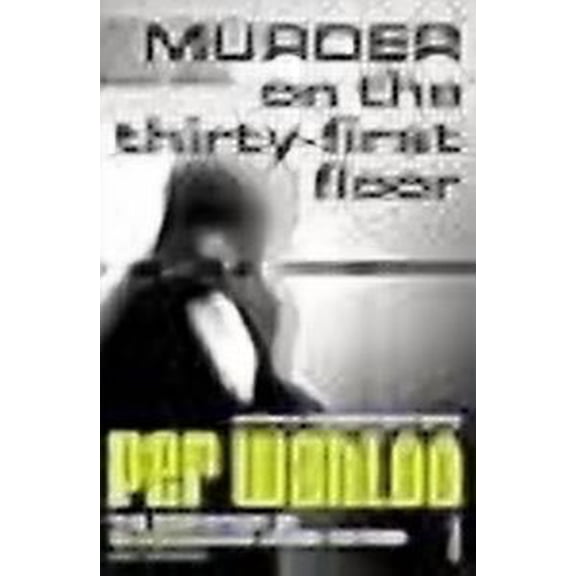 Pre-Owned Murder on the Thirty-First Floor (Paperback) by Per Wahlöö