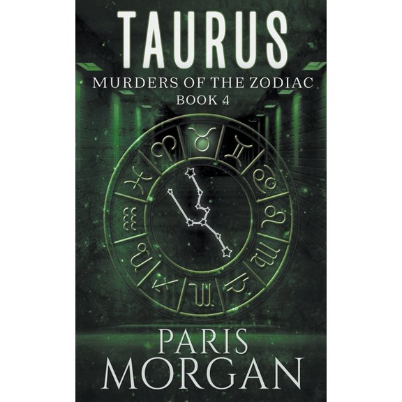 Murders of the Zodiac Taurus, Book 4, (Paperback)