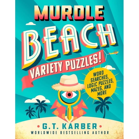 Murdle Beach: Word Searches, Mazes, Logic Puzzles, & More, (Paperback)