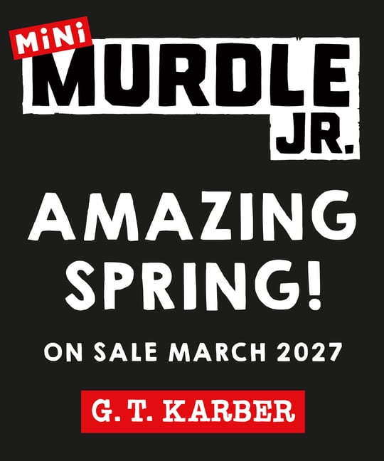 Murdle Jr. Minis Murdle Jr.: Amazing Spring!, Book 3, (Paperback)