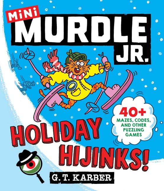Murdle Jr. Minis Murdle Jr.: Holiday Hijinks!: 40+ Mazes, Codes, and Other Puzzling Games, Book 2, (Paperback)
