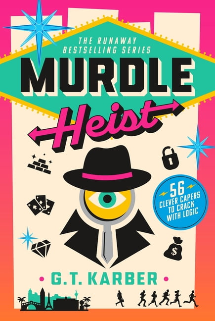 Murdle Murdle Heist: 56 Clever Capers to Crack with Logic, (Paperback)