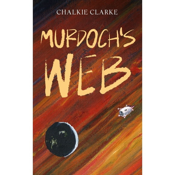Murdoch's Web, (Paperback)
