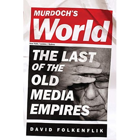 Pre-Owned Murdoch s World (INTL PB ED): The Last of the Old Media Empires Paperback