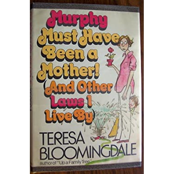 Pre-Owned Murphy Must Have Been a Mother (Hardcover) 0385170335 9780385170338