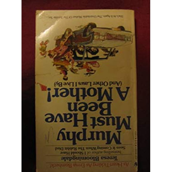 Pre-Owned MURPHY MUST HAVE BEEN A MOTHER! (and Other Laws I Live by) (Paperback) 0553235834 9780553235838