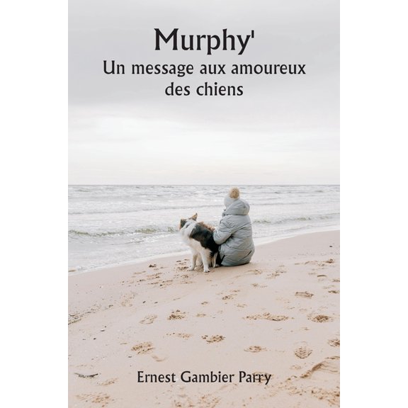 Murphy' Un message aux amoureux des chiens, (Paperback)