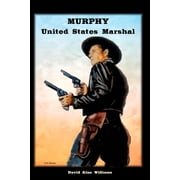 Murphy United States Marshal Paperback
