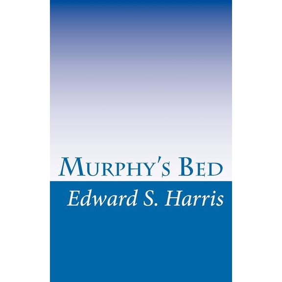 Murphy's Bed, (Paperback)