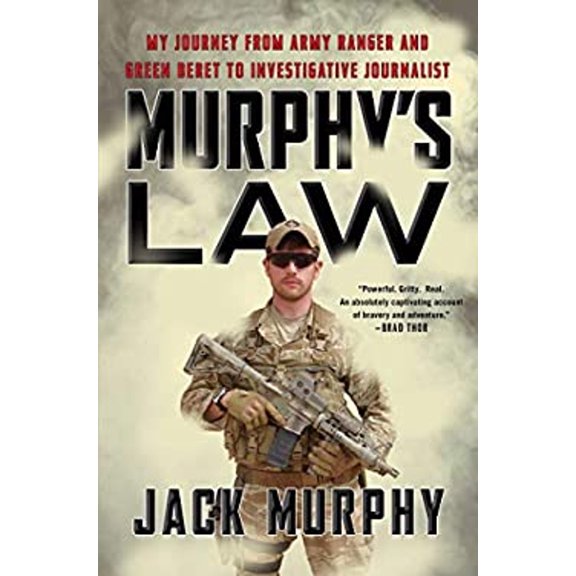 Pre-Owned Murphy's Law: My Journey from Army Ranger and Green Beret to Investigative Journalist (Hardcover) 1501191241 9781501191244