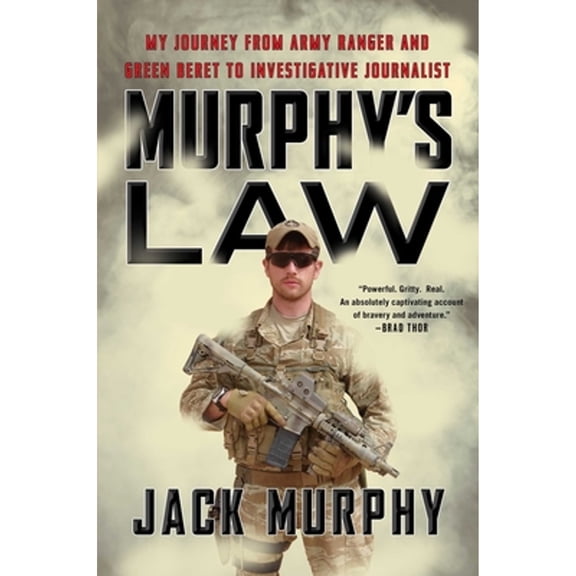 Pre-Owned Murphy's Law: My Journey from Army Ranger and Green Beret to Investigative Journalist (Hardcover) 1501191241 9781501191244