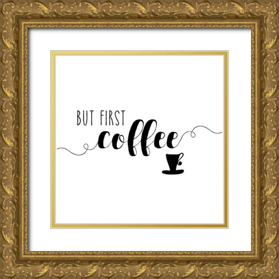 Murray, Amanda 12x12 Gold Ornate Wood Framed with Double Matting Museum Art Print Titled - First Coffee