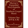 thumbnail image 1 of Murray's Expanded Encyclopedia of Southe Murray's Expanded Encyclopedia Of Southern Gospel Music Volume One (0-9 & A-B), Book 1, (Paperback), 1 of 1