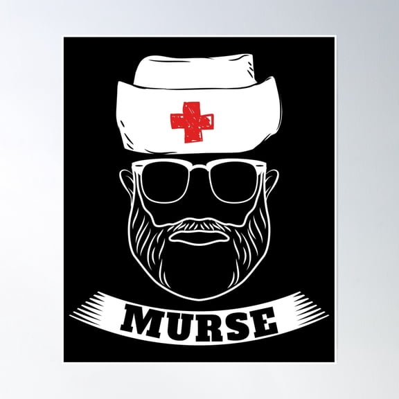 Murse Nurse Man Funny Design Gift For Male Nurse Print Poster Wall Art, Modern Wall Decor, 24x36 UNFRAMED
