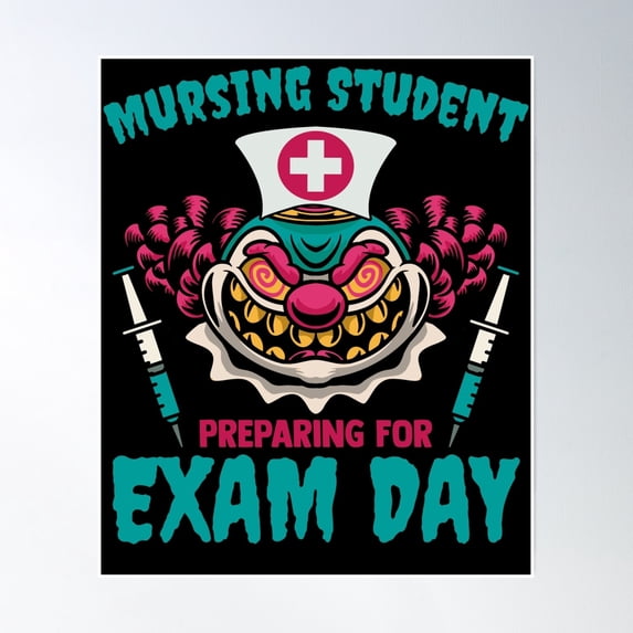 Mursing Student Clown Quote For A Nurse Practitioner Poster Wall Art, Modern Wall Decor, 12x18 UNFRAMED
