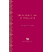 Murty Classical Library of India The Buddhas Path to Awakening, Hardcover