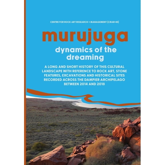 Murujuga: Dynamics of the Dreaming, (Paperback)
