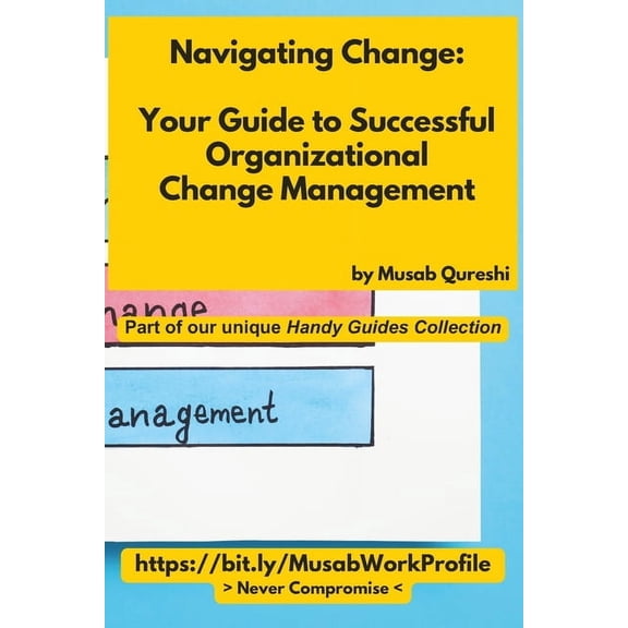 Musabatwork Your Guide to Successful Organizational Change Management, Book 10, (Paperback)
