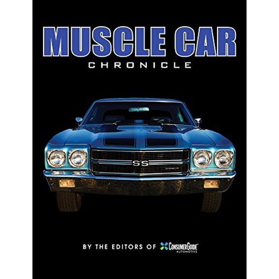 Pre-Owned Muscle Car Chronicle by Auto Editors of Consumer Guide (Hardcover) English
