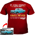 thumbnail image 1 of Muscle Car Personalized T-shirt, classic car custom photo t-shirt,father's day Xmas gift for car guys Print on the back, If you don't own one classic car t-shirt (Boa01), 1 of 4