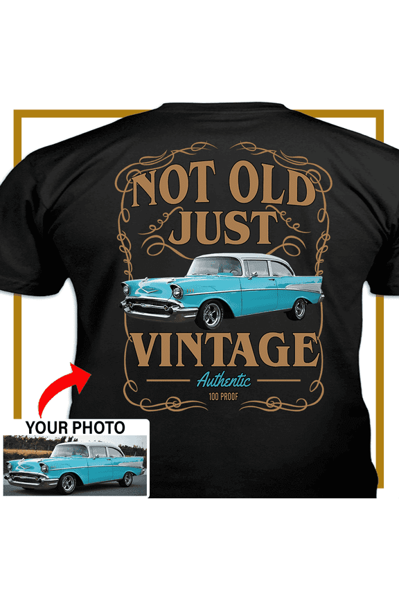 Muscle Car Personalized T-shirt, classic car custom photo t-shirt,father's day Xmas gift for car guys ,I'm not old I'm classic car t-shirt (CA40)