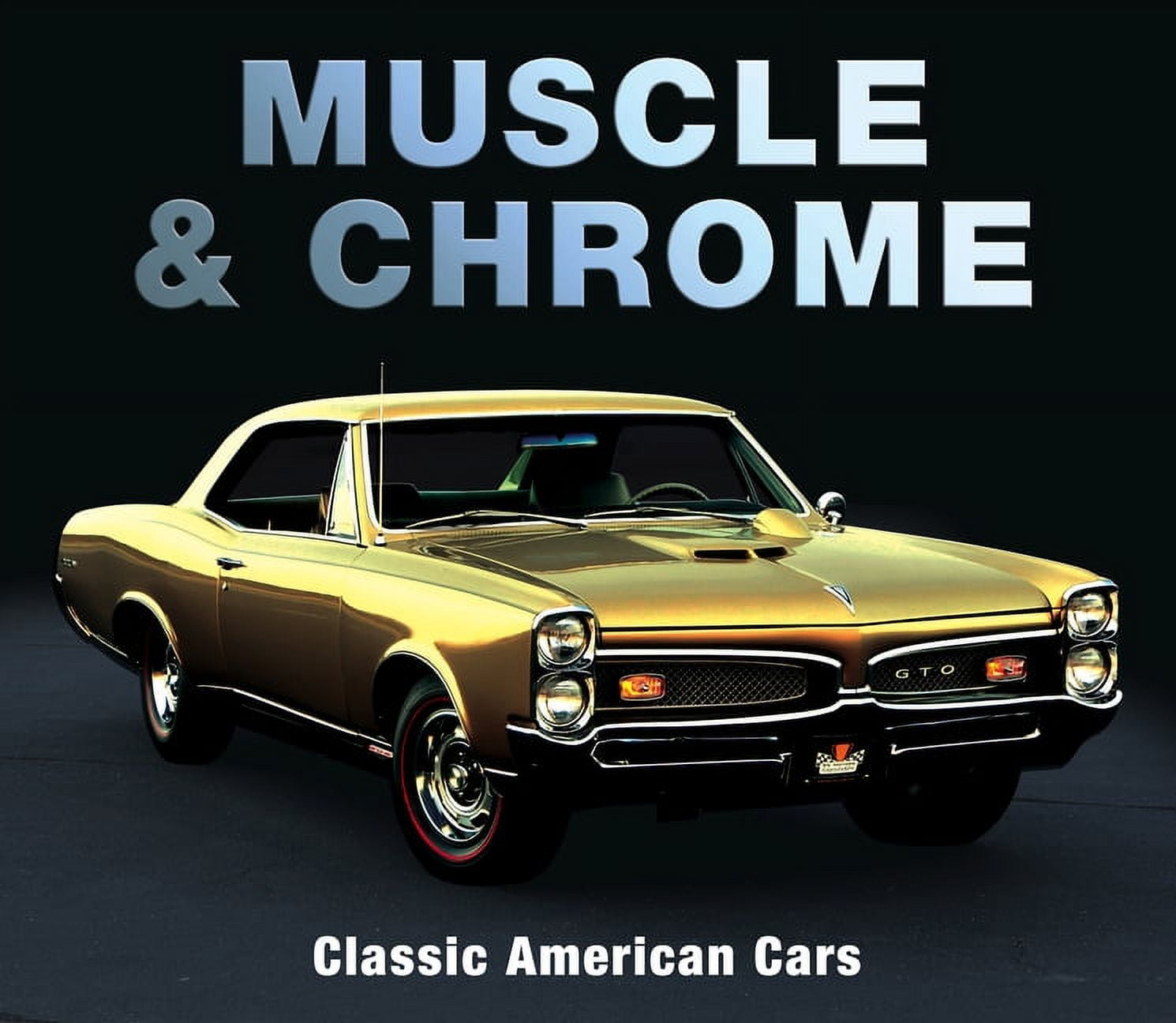 Muscle & Chrome: Classic American Cars, (Hardcover) - Walmart.com
