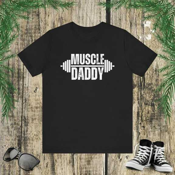 Muscle Daddy Weightlifter dad cool dada father gym Unisex T-shirt