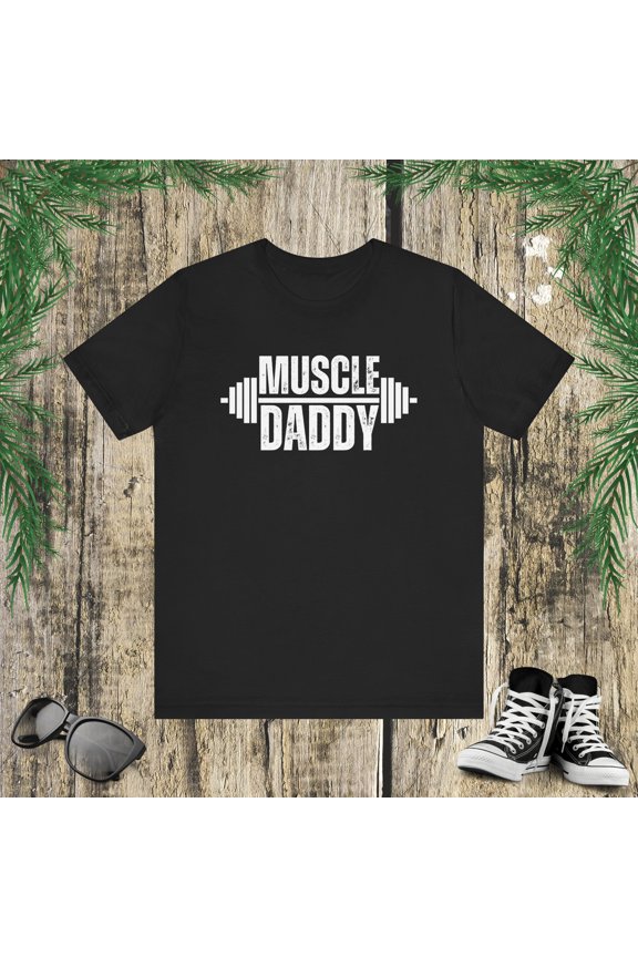 Muscle Daddy Weightlifter dad cool dada father gym Unisex T-shirt