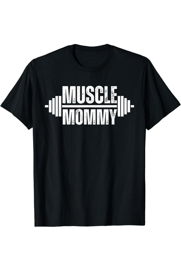 Muscle Mommy Weightlifter mom cute gym mother workout T-Shirt