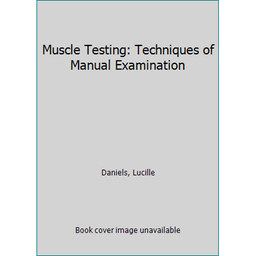 Pre-Owned Muscle Testing: Techniques of Manual Examination (Paperback) 0721618545 9780721618548