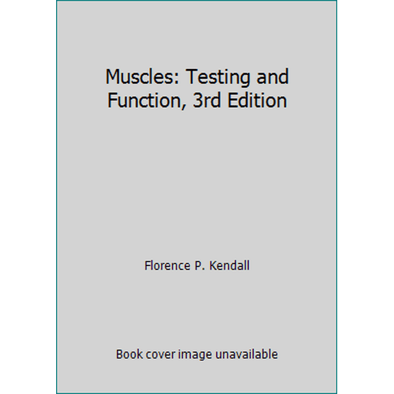 Pre-Owned Muscles: Testing and Function, 3rd Edition (Hardcover) 068304575X 9780683045758