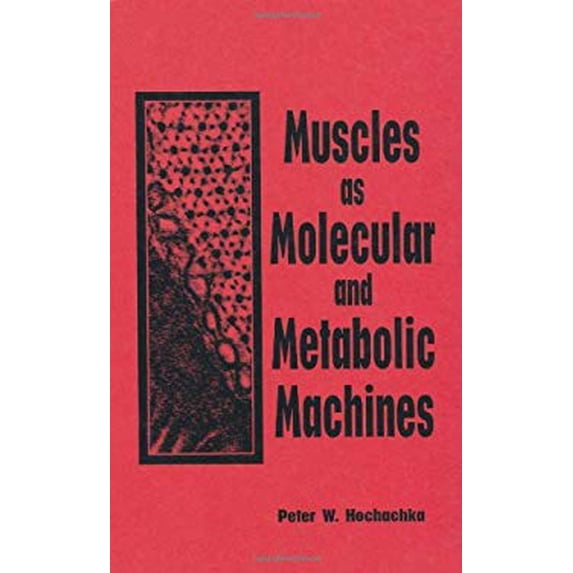 Pre-Owned Muscles as Molecular and Metabolic Machines 9780849324680 Used