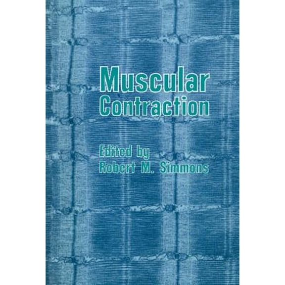 Pre-Owned Muscular Contraction (Hardcover) by Robert M Simmons