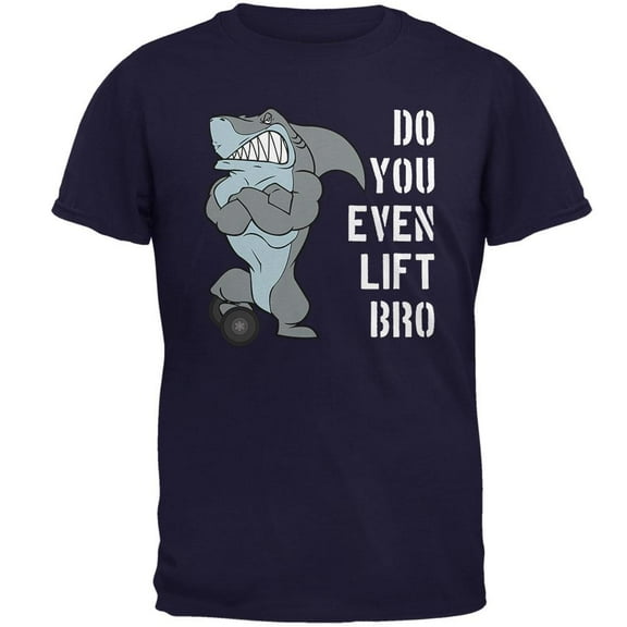 Muscular Shark Do You Even Lift Bro Workout Gym Rat Mens T Shirt Navy 3X-LG