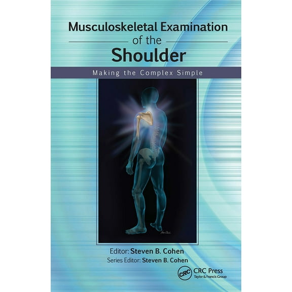 Musculoskeletal Examination Making the C Musculoskeletal Examination of the Shoulder: Making the Complex Simple, (Paperback)
