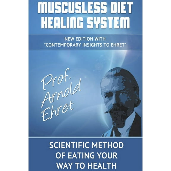 Muscusless Diet Healing System, (Paperback)