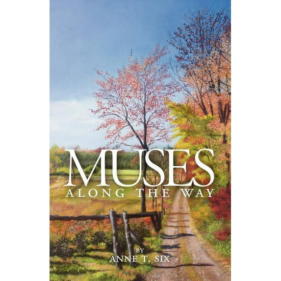 Muses Along The Way : A Spiritual Journey