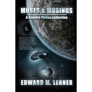 Muses & Musings A Science Fiction Collection, Paperback