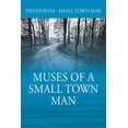 thumbnail image 1 of Muses of a Small Town Man (Paperback), 1 of 1
